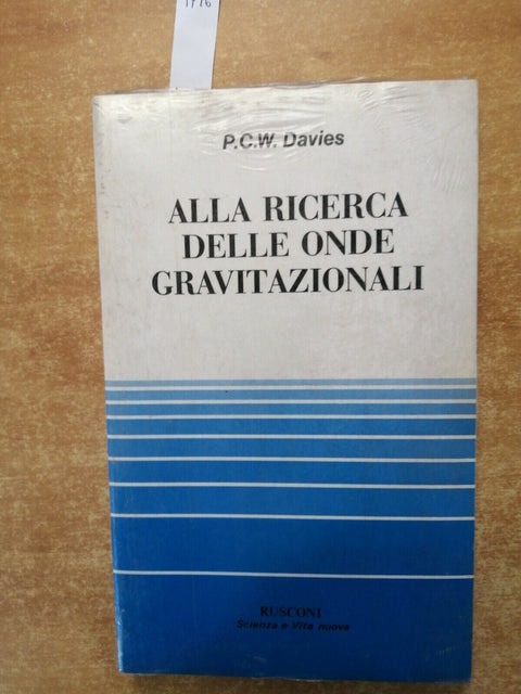 P.C.W. Davies - Alla Ricerca delle Onde Gravitazionali - Rusconi SIGILLATO(