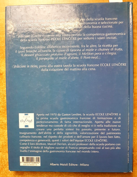 SEDUZIONE IN CUCINA 100 ricette dell'Ecole Lenotre - 1999 ALBERTO MAIOLI (