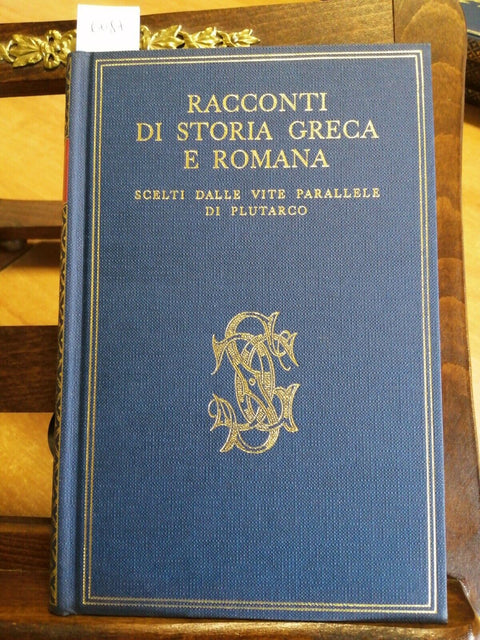 RACCONTI DI STORIA GRECA E ROMANA DALLE VITE DI PLUTARCO 1961 SANSONI (6087