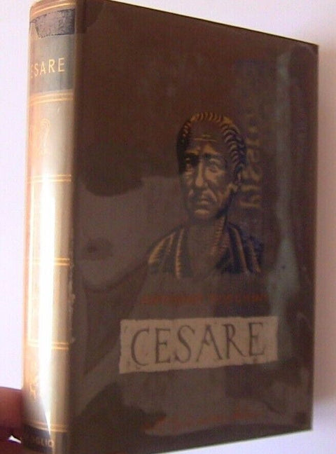 CESARE BIOGRAFIA 1958 FOSCHINI DALL'OGLIO MILIZIA VATICINIO ARTE DELLA GUERRA