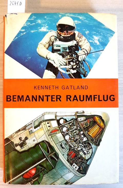 BEMANNTER RAUMFLUG - KENNETH GATLAND - VERLAG - 1968 aerospaziale NASA (207