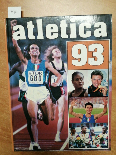 Atletica '93 Una grande stagione mondiale - Gianni Merlo - 1993 - Dante -