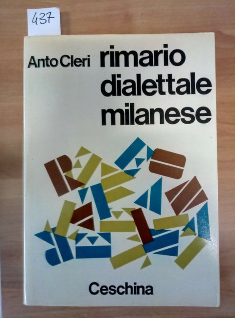 RIMARIO DIALETTALE MILANESE - ANTO CLERI 1970 CESCHINA - 437