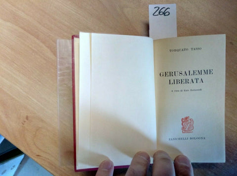 TORQUATO TASSO - GERUSALEMME LIBERATA 1965 ZANICHELLI (266) A CURA EZI