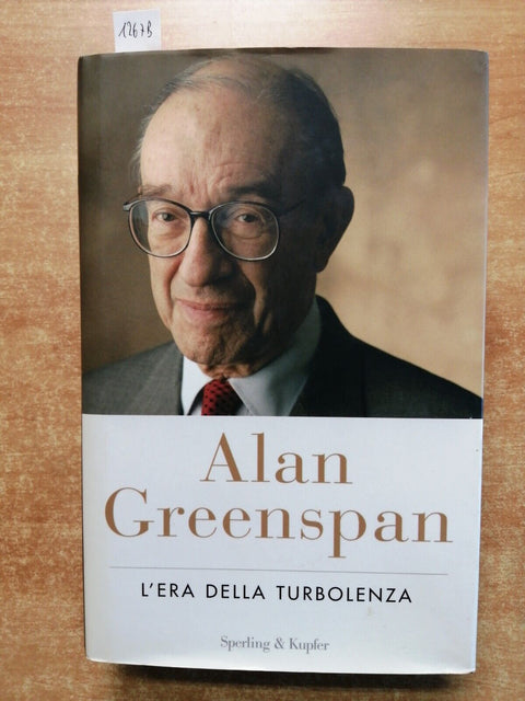 ALAN GREENSPAN - L'ERA DELLA TURBOLENZA 2008 SPERLING & KUPFER economia