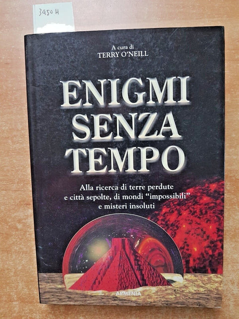 ENIGMI SENZA TEMPO citt sepolte terre perdute TERRY O'NEILL 2000 ARMENIA