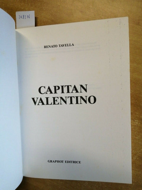 RENATO TAVELLA - CAPITAN VALENTINO MAZZOLA - GRAPHOT (2483N) TORINO -