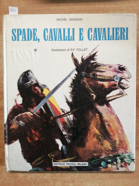 SPADE, CAVALLI E CAVALIERI testo MASSIAN illustrazioni FOLLET 1966 PICCOLI