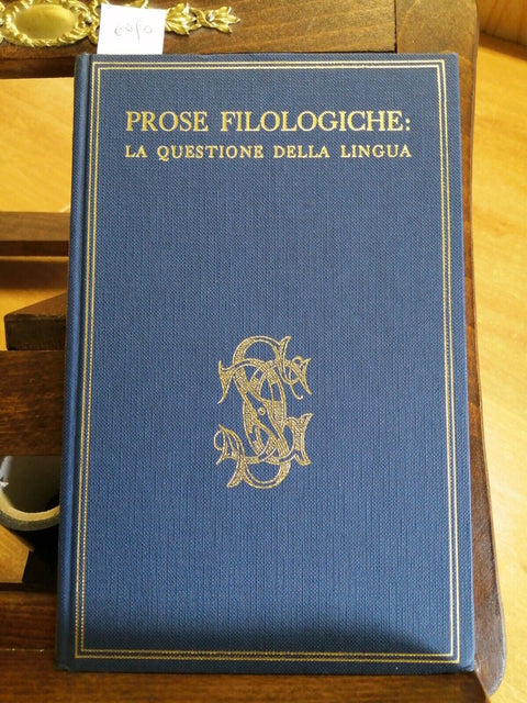 PROSE FILOLOGICHE: LA QUESTIONE DELLA LINGUA 1961 - CARDUCCIANA - SANSONI (