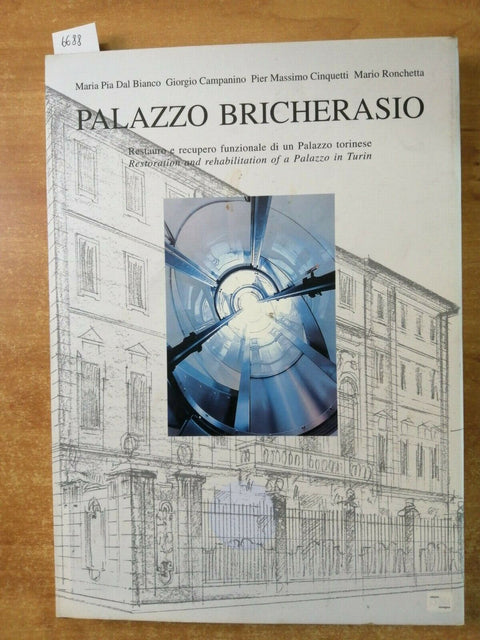 Palazzo Bricherasio Restauro E Recupero Di Un Palazzo Torinese 1995 Lybra (