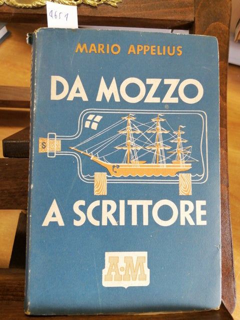 MARIO APPELIUS - DA MOZZO A SCRITTORE (ATTRAVERSO IL MONDO) 1942 MONDA