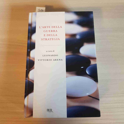 L'ARTE DELLA GUERRA E DELLA STRATEGIA - ARENA - BUR RIZZOLI - 2009