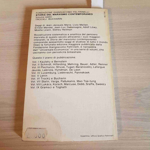 STORIA DEL MARXISMO CONTEMPORANEO - VOLUME SESTO - TROCKIJ BUCHARIN -FELTRINELLI