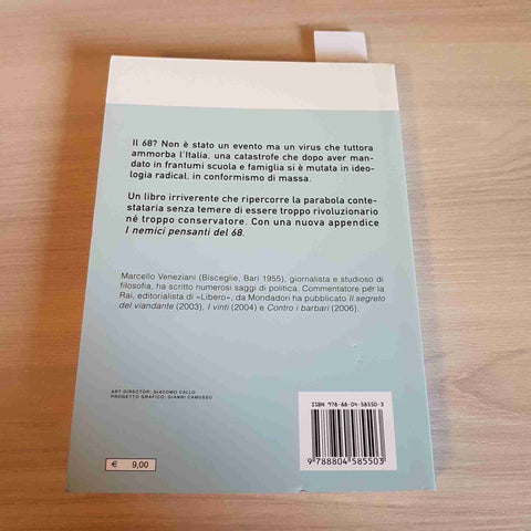 ROVESCIARE IL '68 conformismo di massa MARCELLO VENEZIANI - MONDADORI - 2009