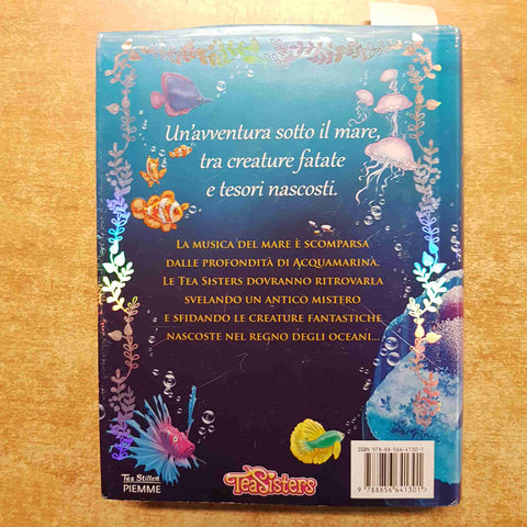 TEA STILTON IL SEGRETO DELLE FATE DEGLI OCEANI 2016 piemme TEA SISTERS geronimo
