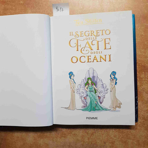 TEA STILTON IL SEGRETO DELLE FATE DEGLI OCEANI 2016 piemme TEA SISTERS geronimo