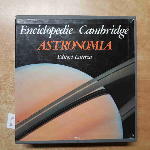 Enciclopedie Cambridge ASTRONOMIA 2 voll.+ cofanetto LATERZA 1981 prima edizione