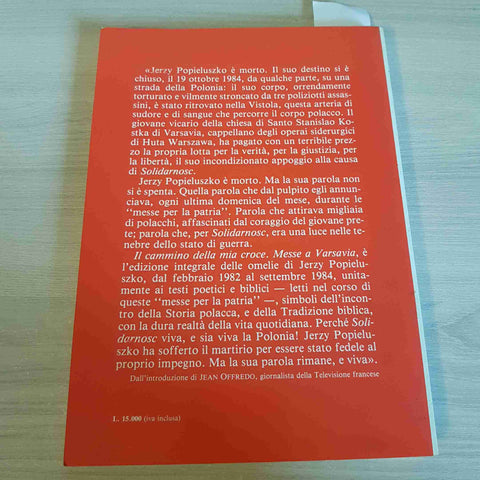 IL CAMMINO DELLA MIA CROCE MESSE A VARSAVIA - JERZY POPIELUSZKO - QUERINIANA