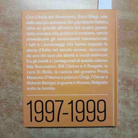 L'ITALIA DEL '900 ENZO BIAGI 1997 1999 RIZZOLI 2007 benigni kosovo sexgate