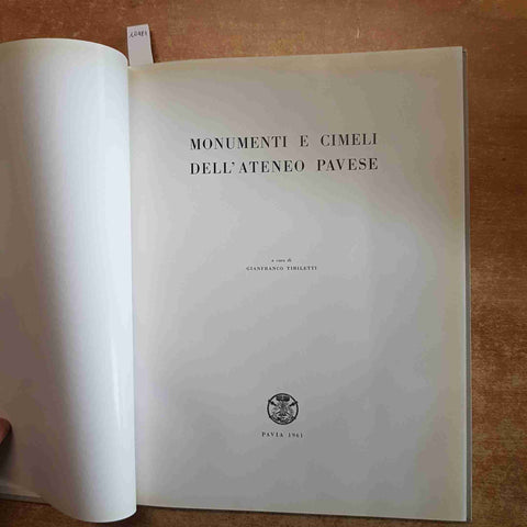 MONUMENTI E CIMELI DELL'ATENEO PAVESE 1961 TIBILETTI alfieri lacroix PAVIA