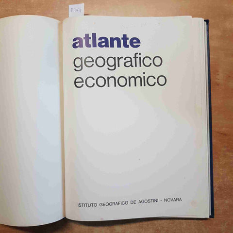 ATLANTE GEOGRAFICO ECONOMICO ILLUSTRATO DE AGOSTINI 1974