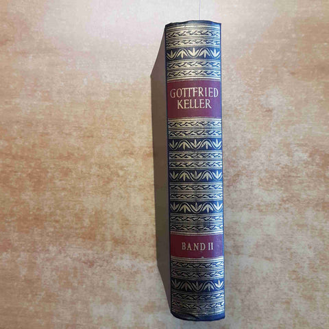 GOTTFRIED KELLERS WERKE band II 1958 DIE BERGLAND BUCH KLASSIKER