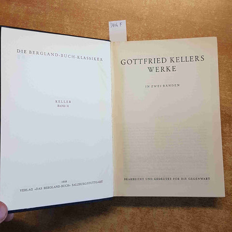 GOTTFRIED KELLERS WERKE band II 1958 DIE BERGLAND BUCH KLASSIKER