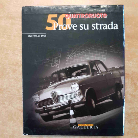 50 PROVE SU STRADA DAL 1956 AL 1963 QUATTRORUOTE 5 voumi + cofanetto EDIT. DOMUS