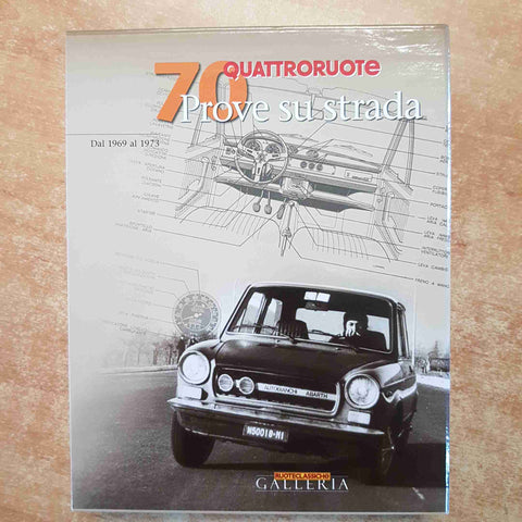 70 PROVE SU STRADA DAL 1969 AL 1973 QUATTRORUOTE 6 voumi + cofanetto EDIT. DOMUS