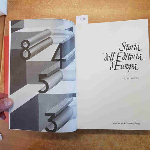 STORIA DELL'EDITORIA D'EUROPA volume secondo: ITALIA SHAKESPEARE & COMPANY