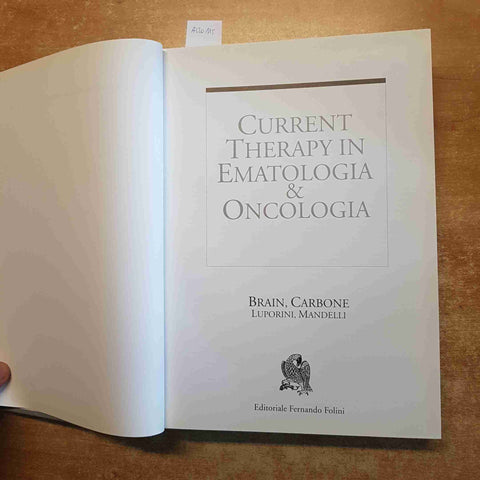 CURRENT THERAPY IN EMATOLOGIA E ONCOLOGIA Brain Carbone EDITORI FERNANDO FOLINI