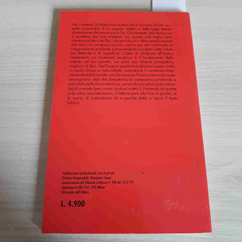 I LIBRI DE L'IGNOTO IL DOGMA QUANTISTICO - HOBBY & WORK - 1993