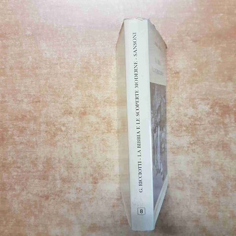 LA BIBBIA E LE SCOPERTE MODERNE RICCIOTTI 1957 PICCOLE STORIE ILLUSTRATE SANSONI