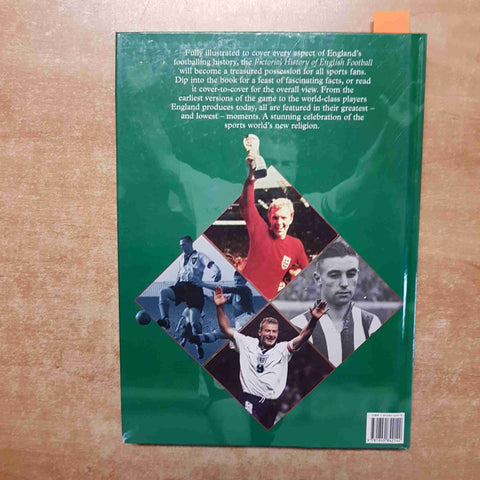 PICTORIAL HISTORY OF ENGLISH FOOTBALL - JEFFERY GONNELLA 1998 DEMPSEY PARR