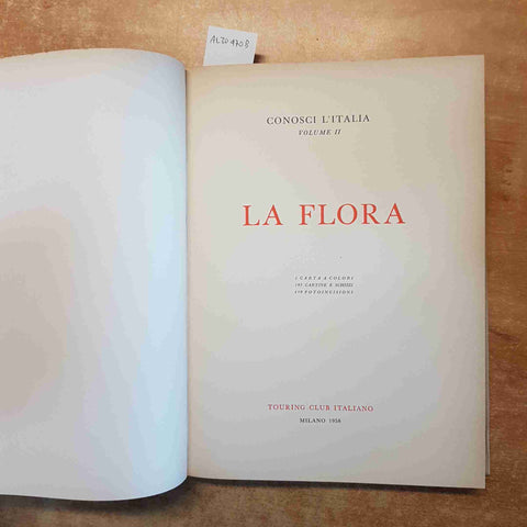 LA FLORA conosci l'Italia VOLUME 2 TOURING CLUB 1958