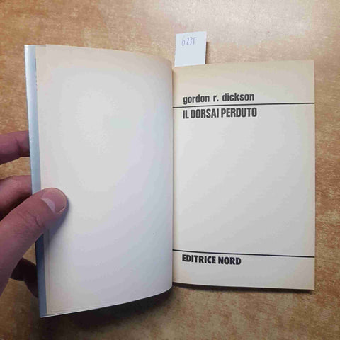GORDON R. DICKSON - EDITRICE NORD - IL DORSAI PERDUTO 1983 cosmo fantascienza