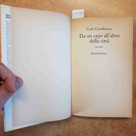 CARLO CASTELLANETA - RIZZOLI - DA UN CAPO ALL'ALTRO DELLA CITTA' 1977 2°ediz.