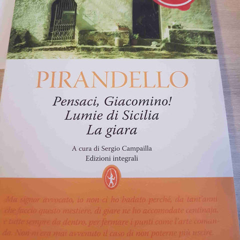 LUIGI PIRANDELLO - NEWTON - PENSACI GIACOMINO! LUMIE DI SICILIA LA GIARA