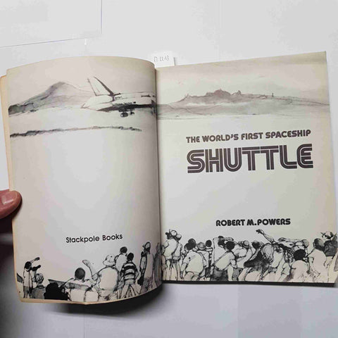 ROBERT POWERS MICHAEL COLLINS THE WORLD'S FIRST SPACESHIP SHUTTLE 1979 STACKPOL