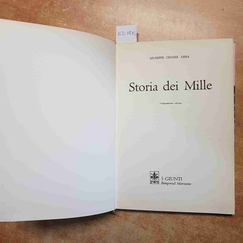 GIUSEPPE ABBA - GIUNTI - STORIA DEI MILLE 1970 GARIBALDI CAVOUR ALCAMO BORBONI
