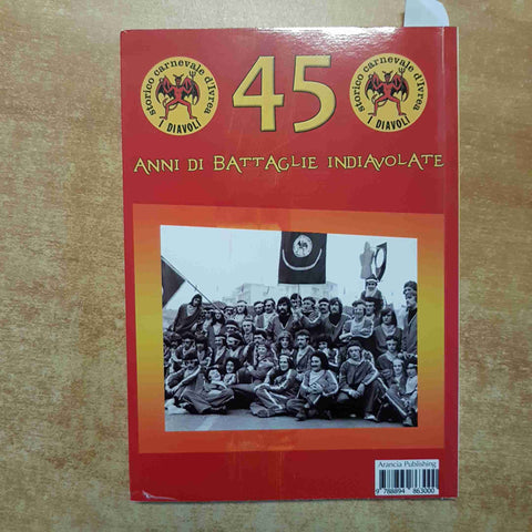 I DIAVOLI ARANCERI 1973 STORICO CARNEVALE D'IVREA 2017 BERTOLDO TROVATI