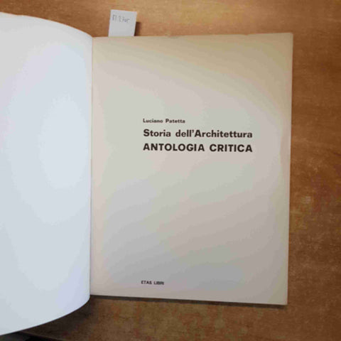 LUCIANO PATETTA - STORIA DELL'ARCHITETTURA ANTOLOGIA CRITICA 1983 ETAS LIBRI