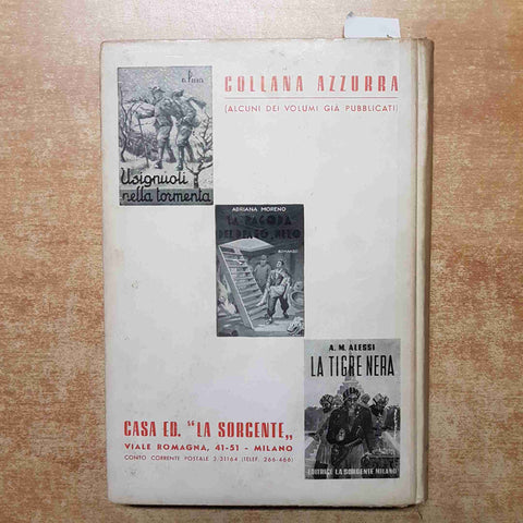D. PILLA - LA SORGENTE - AMORE DI MAMMA 1948 romanzo 5° EDIZIONE