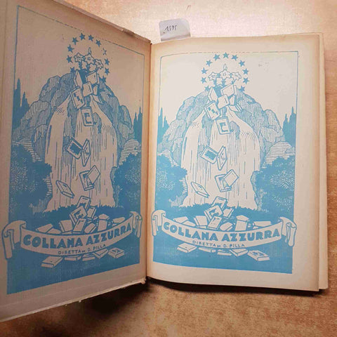 D. PILLA - LA SORGENTE - AMORE DI MAMMA 1948 romanzo 5° EDIZIONE
