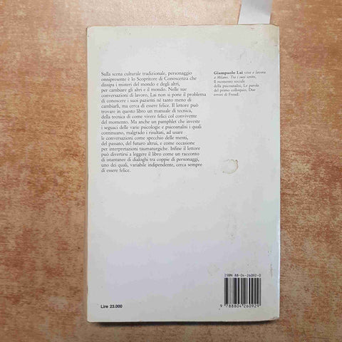 GIAMPAOLO LAI - LA CONVERSAZIONE FELICE psicoanalisi terapeuta1988 IL SAGGIATORE