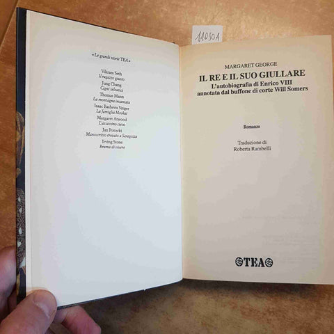 MARGARET GEORGE - IL RE E IL SUO GIULLARE autobiografia di ENRICO VIII 2006 TEA