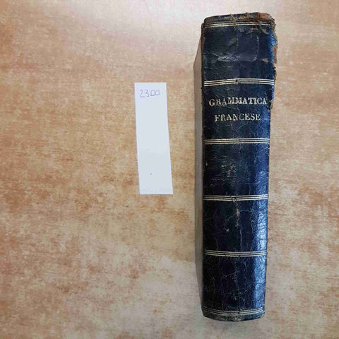 CORSO COMPLETO DI LINGUA FRANCESE AD USO DEGLI ITALIANI 1843 SALVATORE TORRETTI