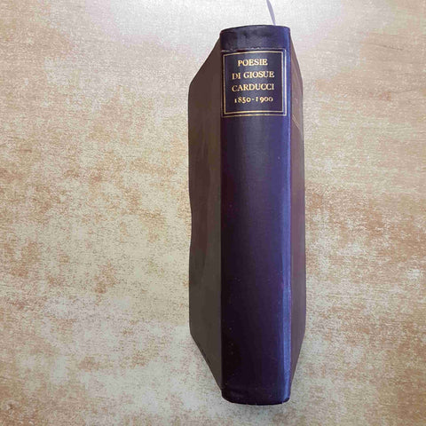POESIE DI GIOSUE' CARDUCCI 1850-1900 ZANICHELLI 1906 con 2 ritratti 4 facsimili