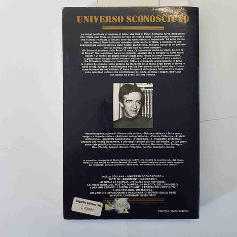 ITALIA MISTERO COSMICO PETER KOLOSIMO SUGARCO 1987 UNIVERSO SCONOSCIUTO ufo