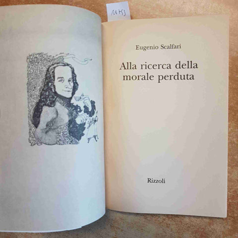 ALLA RICERCA DELLA MORALE PERDUTA - EUGENIO SCALFARI 1° EDIZIONE - RIZZOLI 1995